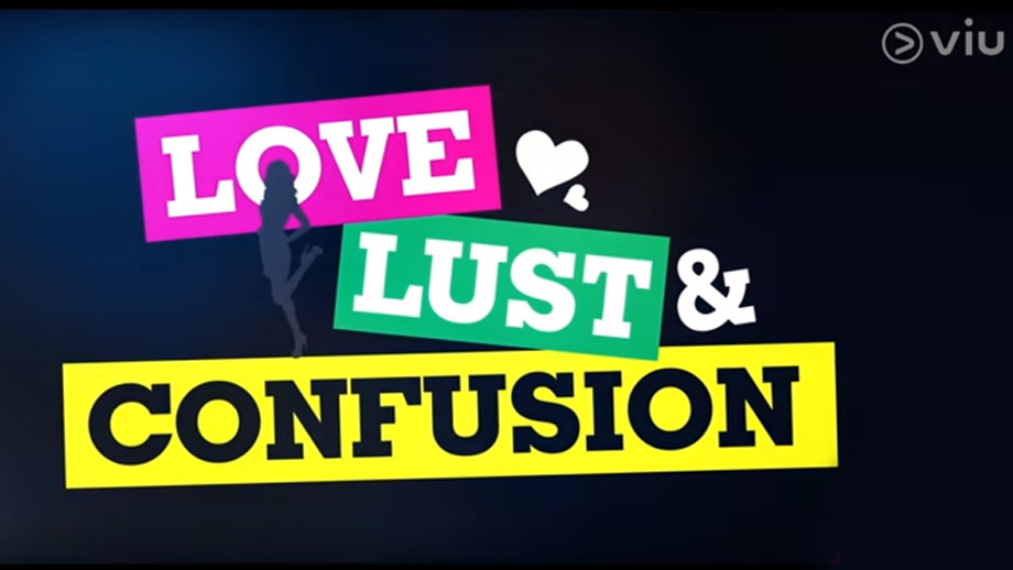 Viu's Love, Lust and Confusion perfectly ​captures the complications that follow millennial relationships