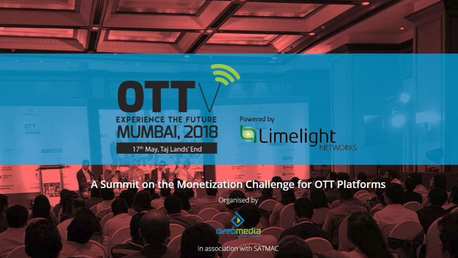 OTTv Mumbai 2018, the Monetization Challenge of OTT Platforms