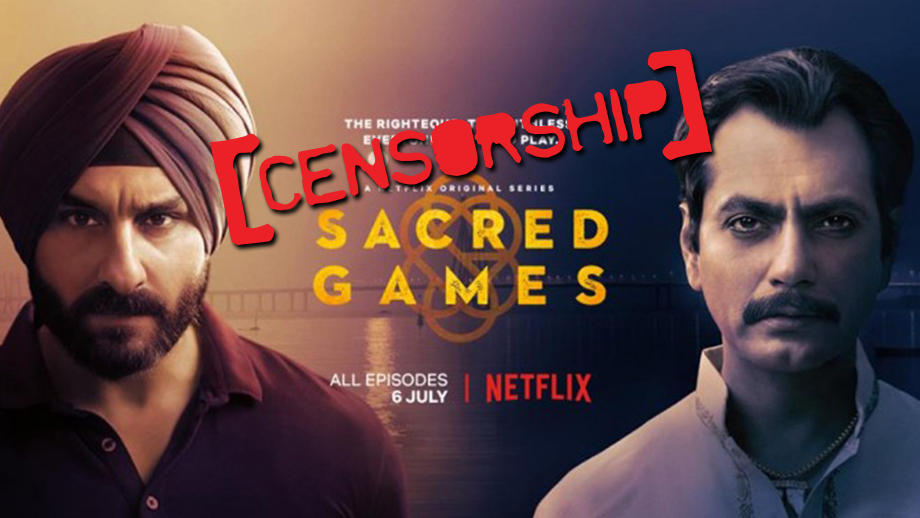 Let’s Ponder: Will Netflix’s Sacred Games throw open the floodgate of net censorship?