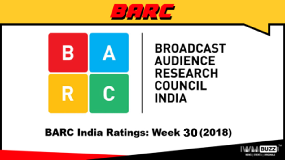 BARC India Ratings: Week 30 (2018) 1