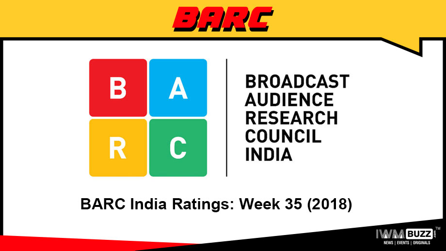BARC India Ratings: Week 35 (2018)