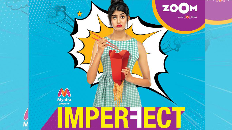 ‘Imperfect’, the third original series from The Zoom Studios rewrites the notion of a perfect life