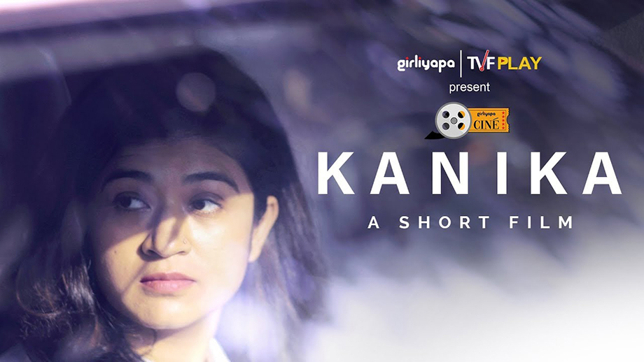 Girliyapa releases a powerful short film “KANIKA” to create awareness on Child Sexual Abuse