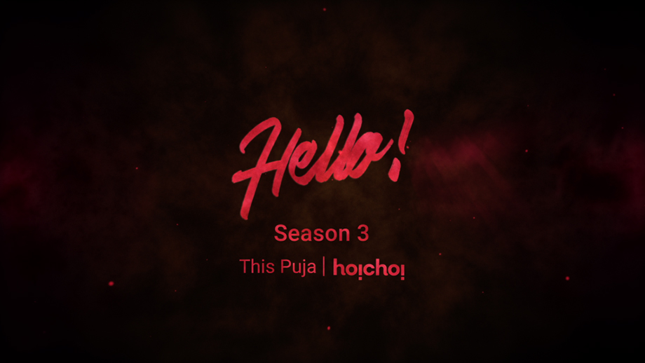 Hoichoi's web series Hello returns with Season 3 on popular demand