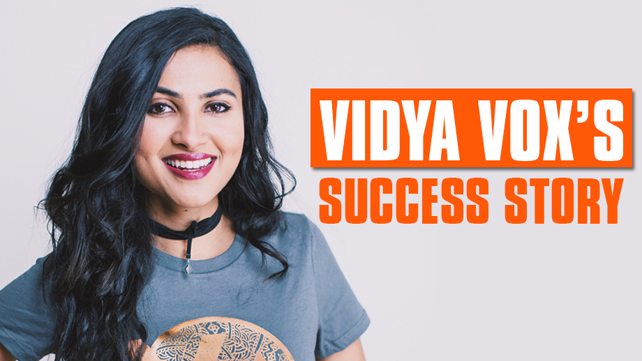 Vidya Vox – The Real Pop Sensation Every Millennial Must Know About