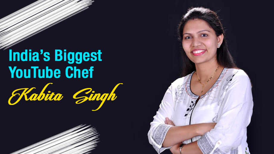 India’s Biggest YouTube Chef Kabita Singh