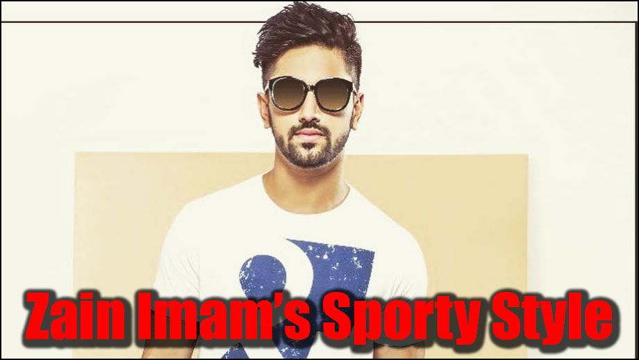 Naamkarann Actor Zain Imam Makes Us Drool With His Sporty Style! 1