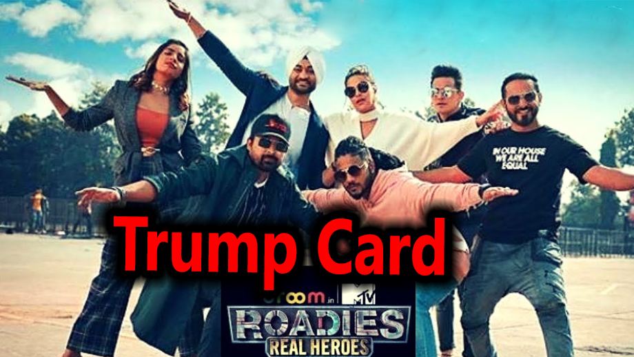 MTV Roadies Real Heroes 12 May 2019 Written Update Full Episode: Rannvijay Singh flashes his trump card
