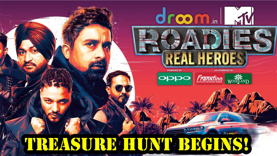 MTV Roadies Real Heroes 5 May 2019 Written Update Full Episode: And the treasure hunt begins!