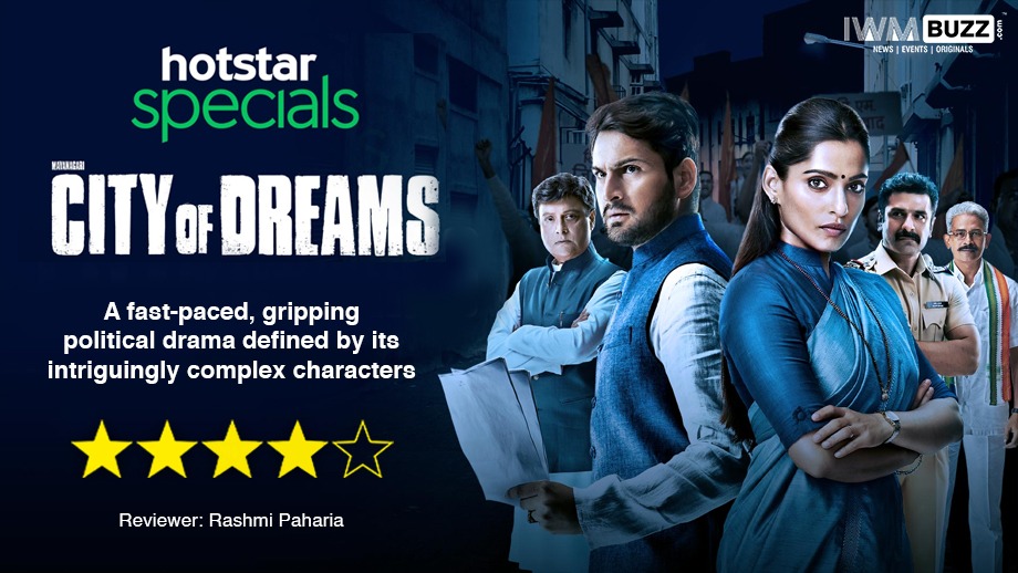 Review of City of Dreams: A fast-paced, gripping political drama defined by its intriguingly complex characters