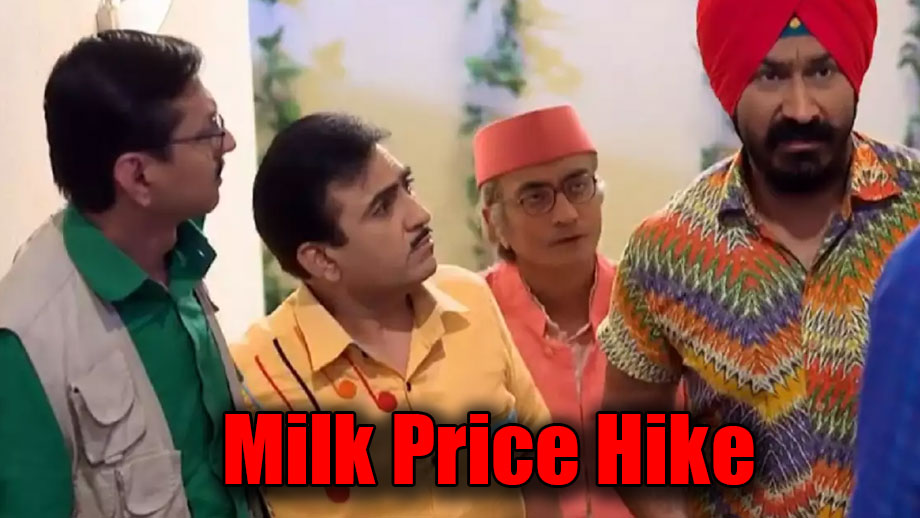 Taarak Mehta Ka Ooltah Chashmah: Milk price hike to create unrest in Gokuldham Society