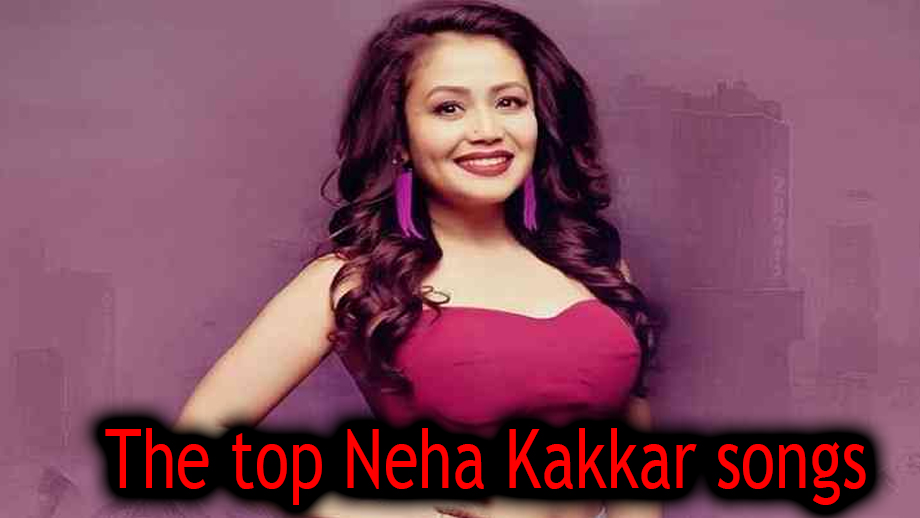 The top Neha Kakkar songs that you need to have in your playlist 1