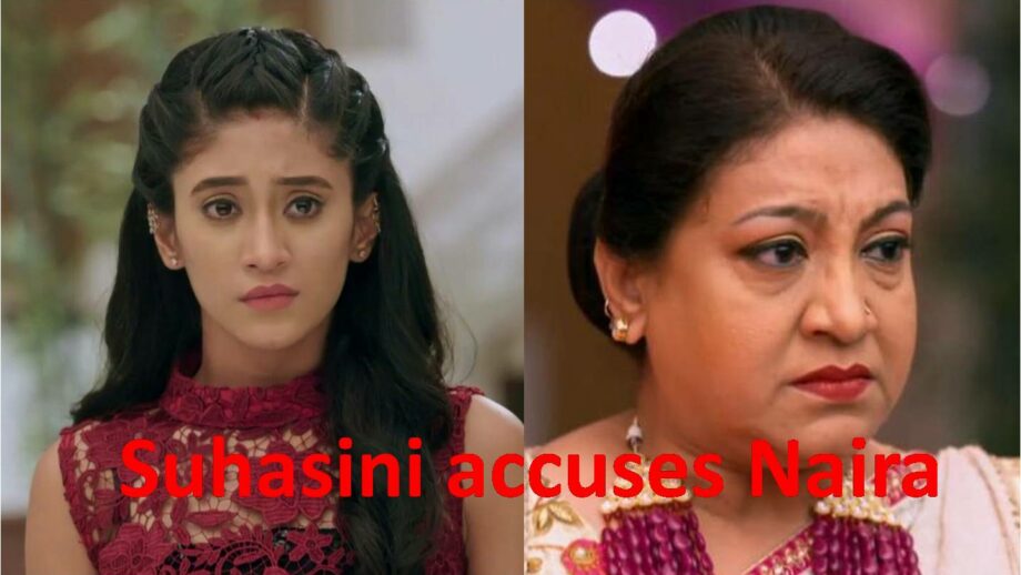 Yeh Rishta Kya Kehlata Hai 17 May 2019 Written Update Full Episode: Naira accused by Suhasini