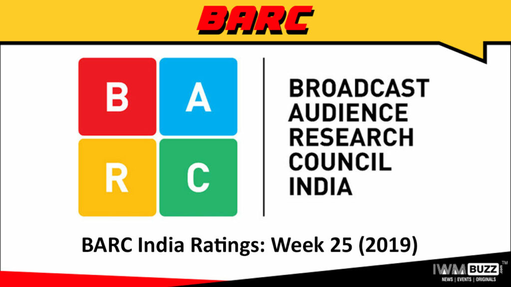 BARC India Ratings: Week 25 (2019); Yeh Rishta Kya Kehlata Hai enters top 5