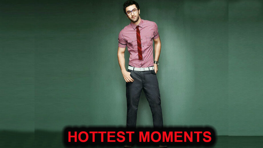 Hottest moments of Ranbir Kapoor because why not 1