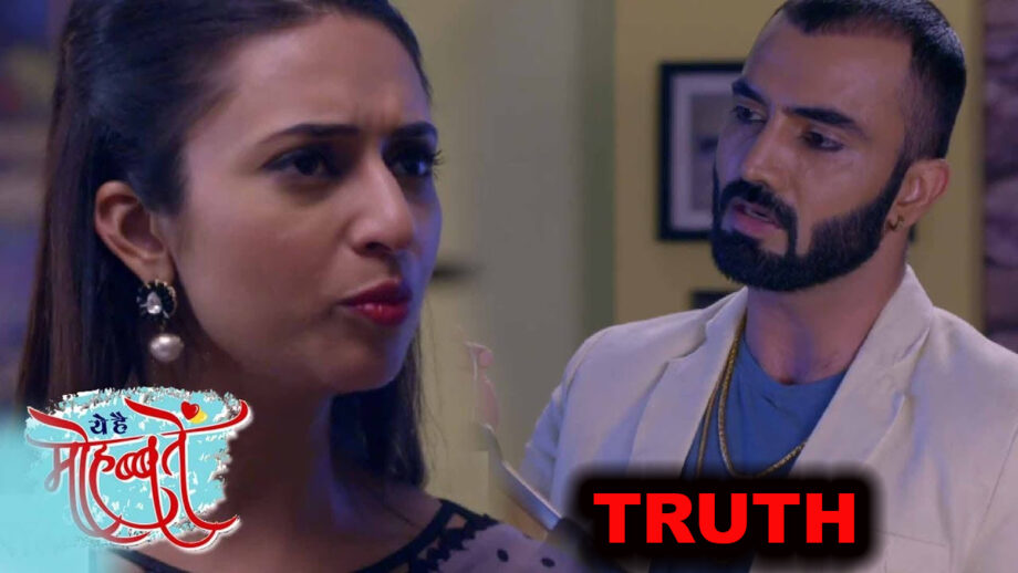 Yeh Hai Mohabbatein 18 June 2019 Written Update:  Sahil learns the truth about Shaina