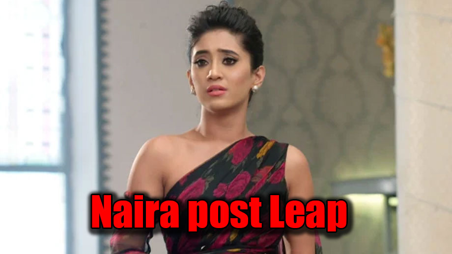 Yeh Rishta Kya Kehlata Hai: Life of Naira post leap