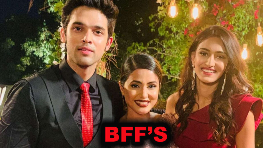 Parth Samthaan, Hina Khan and Erica Fernandes are the new BFFs in town and we are here for it.