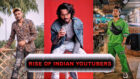 The rise of Indian YouTubers