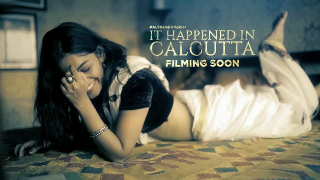 All you need to know about Alt Balaji's It Happened in Calcutta