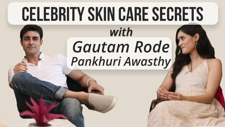 Gautam Rode and Pankhuri Awasthy reveal the secret of their glowing skin