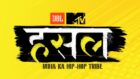 Make Way for India's Biggest Rap Revolution: MTV Hustle!