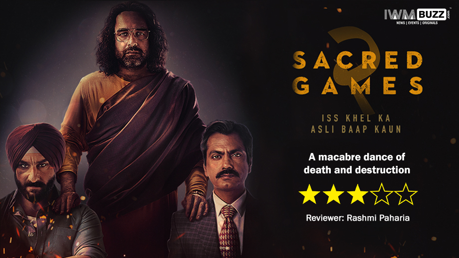 Review of Netflix India’s Sacred Games 2 – A macabre dance of death and destruction