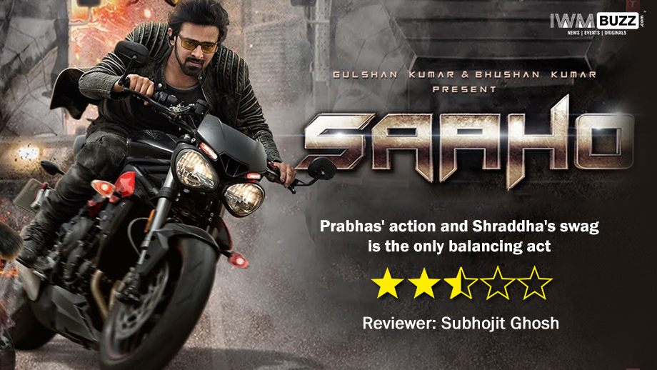 Review of Saaho: Prabhas' action and Shraddha's swag is the only balancing act