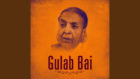 Gulab Bai- Diamond of Nautanki Theatre