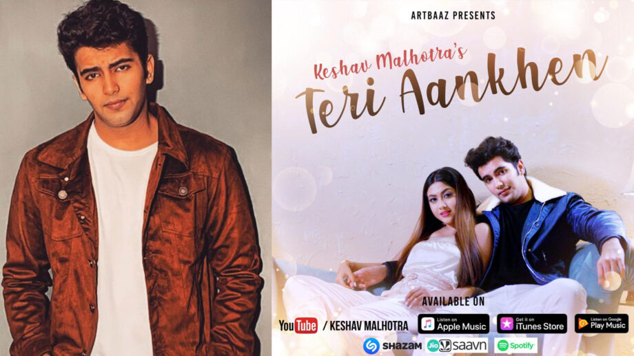 I am ready to be part of the industry and have my options open: Keshav Malhotra of music video Teri Aankhen