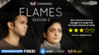 Review of Flames Season 2: Soft shimmery tones of teenage love tango with the harsh shadows of reality