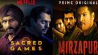 Sacred Games or Mirzapur: Which Is The Best Web Series?