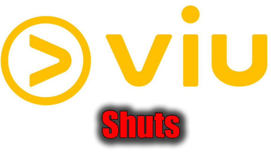 OTT platform Viu India shuts India operations
