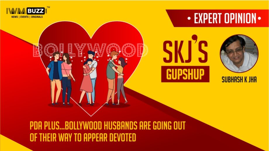 PDA Plus….Bollywood Husbands are going out of their way to appear devoted