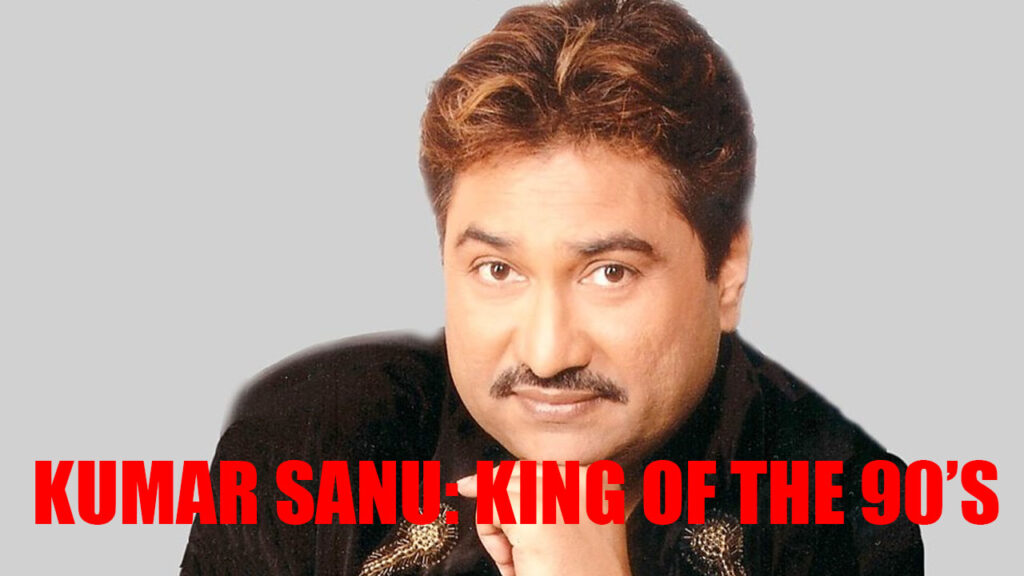 5 romantic songs of Kumar Sanu that are a rage even today