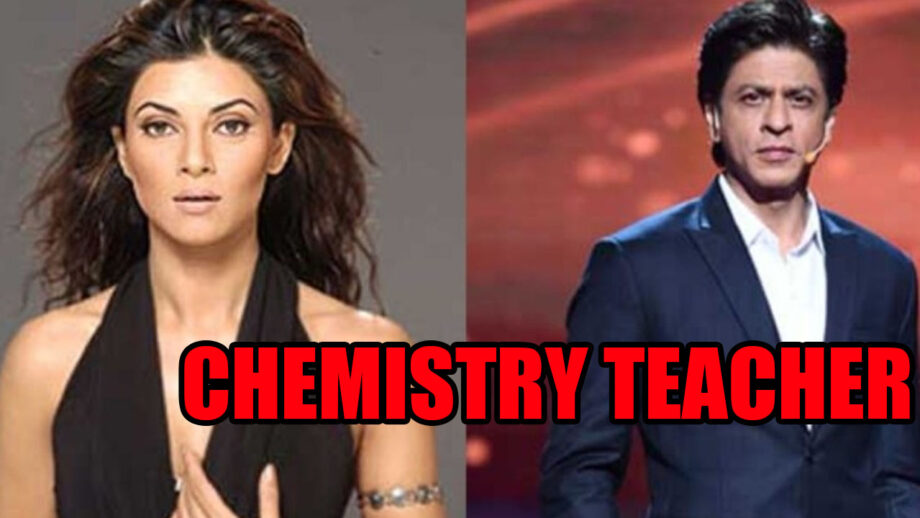 OMG: Shah Rukh Khan REVEALS Sushmita Sen is his chemistry teacher