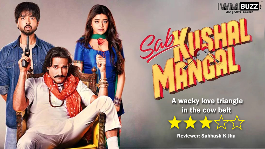Review of Sab Kushal Mangal: A  wacky love triangle in the cow belt