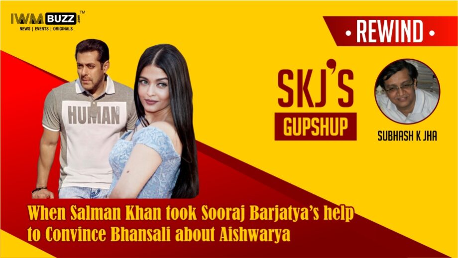 Rewind: When Salman Khan Took Sooraj Barjatya’s help To Convince Bhansali About Aishwarya
