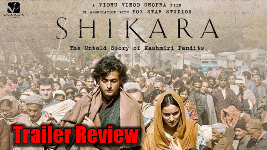 Trailer Review of Shikara: When love is all that’s left