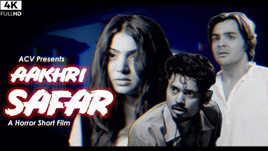 Aakhri Safar: A Short Horror Film By Ashish Chanchlani