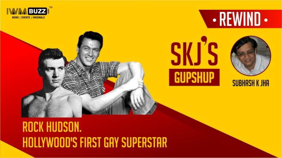 Blast From The Past: Rock Hudson, Hollywood’s First Gay Superstar