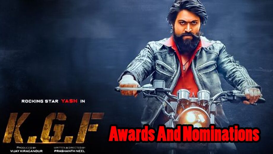 KGF Chapter 1: List of Awards And Nominations Received