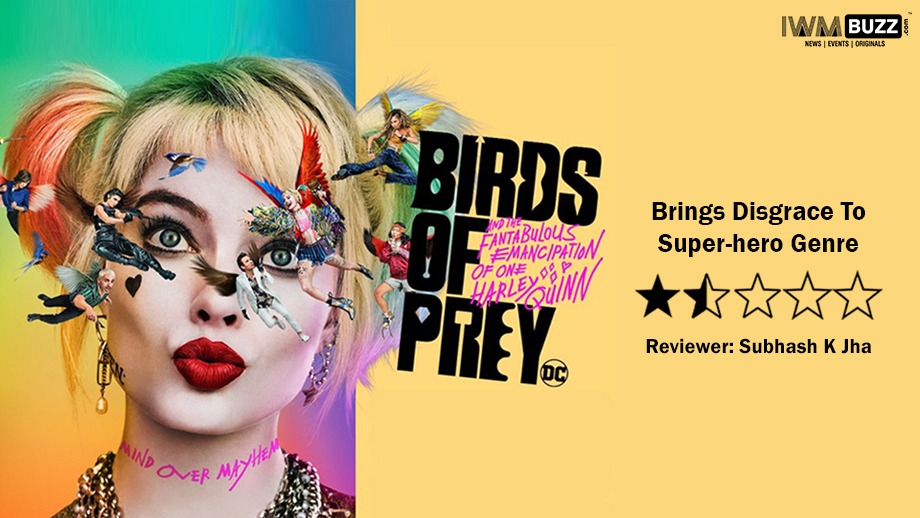 Review of Birds Of Prey: Brings Disgrace To Super-hero Genre