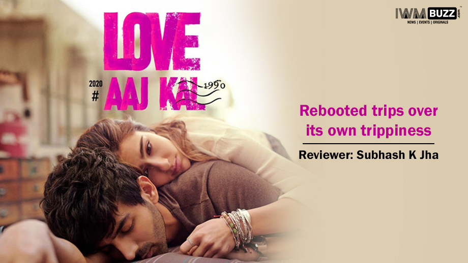 Review of Love Aaj Kal: Rebooted trips over its own trippiness 1