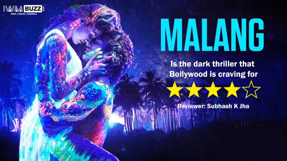 Review of Malang: Is the dark thriller that Bollywood is craving for