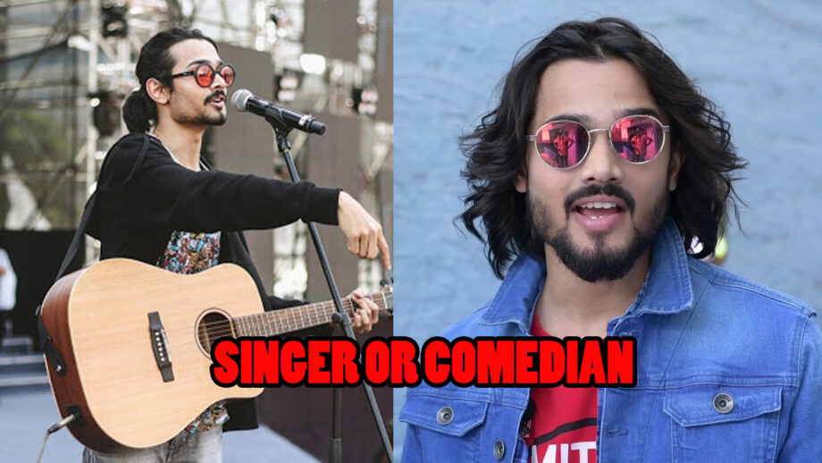 Singer Or Comedian: Whom Do You Prefer More Bhuvan Bam?