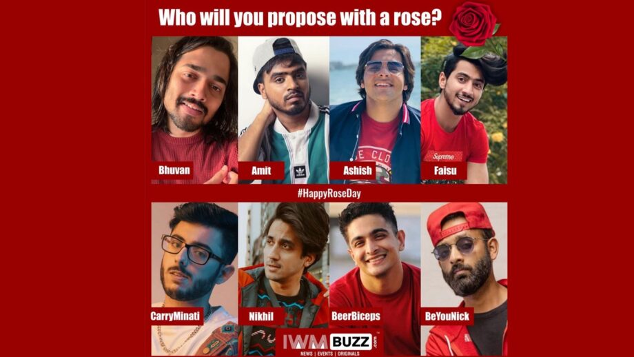 Vote Now: #RoseDay: Who would you like to give a rose to? Bhuvan Bam, Amit Bhadana, Ashish Chanchlani, Faisu, CarryMinati, Nikhil Sharma, BeerBicpes, BeYouNick