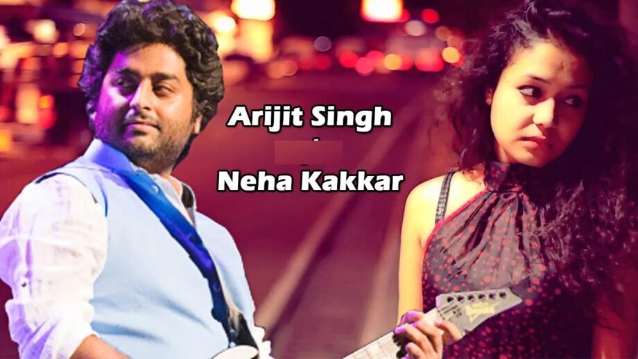 Arijit Singh And Neha Kakkar: Best Duet Songs That You Must Listen To