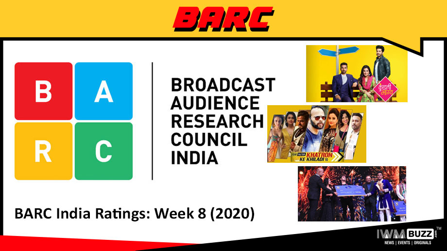 BARC India Ratings: Week 8 (2020); Kundali Bhagya, Fear Factor-Khatron Ke Khiladi and Indian Idol Finale are top 3