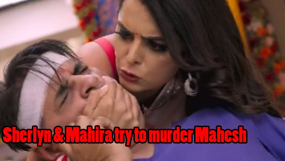 Kundali Bhagya Written Episode Update 13th March 2020: Sherlyn and Mahira try to MURDER Mahesh